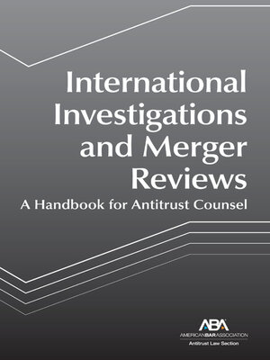 cover image of International Investigations and Merger Reviews